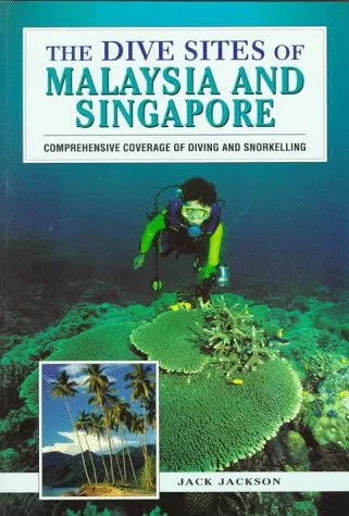 Dive Sites of Malaysia and Singapore