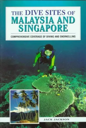 Dive Sites of Malaysia and Singapore