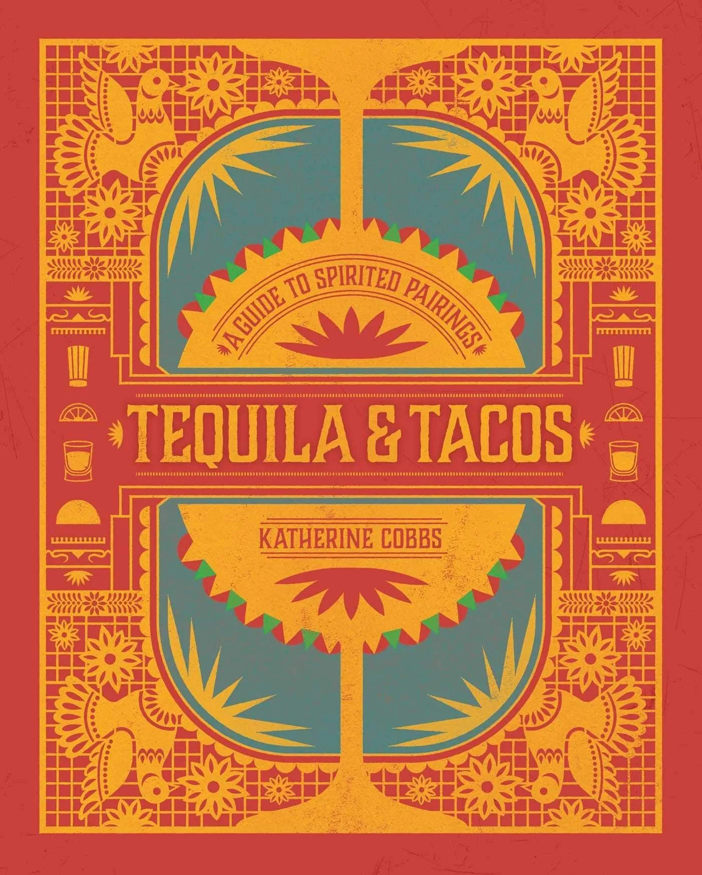 Tequila   Tacos: A Guide to Spirited Pairings